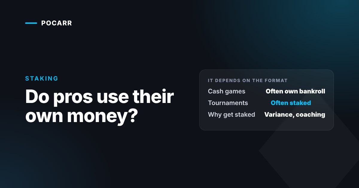 Do Professional Poker Players Use Their Own Money?